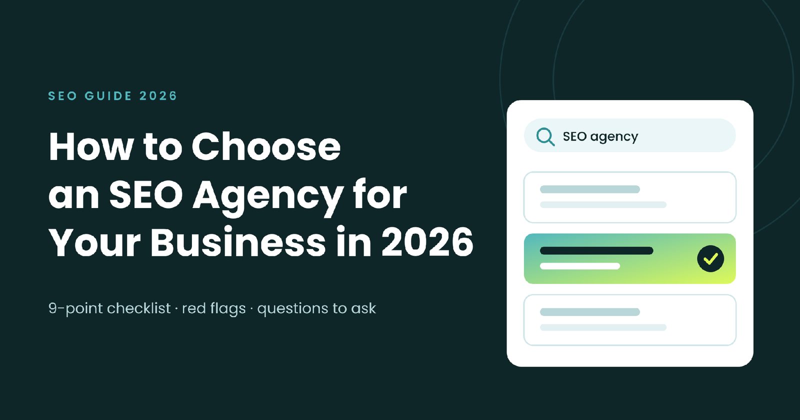 SEO Guide 2026: How to choose an SEO agency for your business, with a 9-point checklist, red flags and questions to ask
